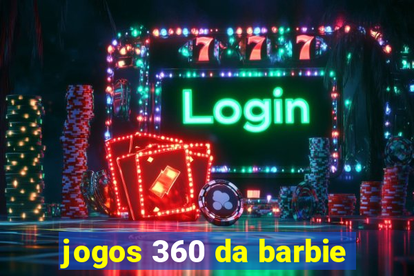 jogos 360 da barbie